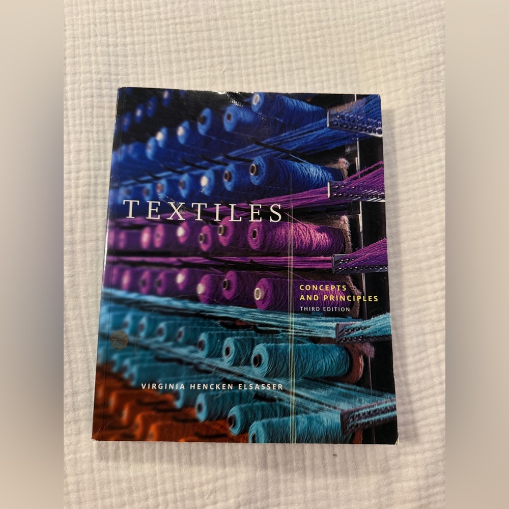 NEW Textiles: Concepts and Principles, Third Edition – Textbook